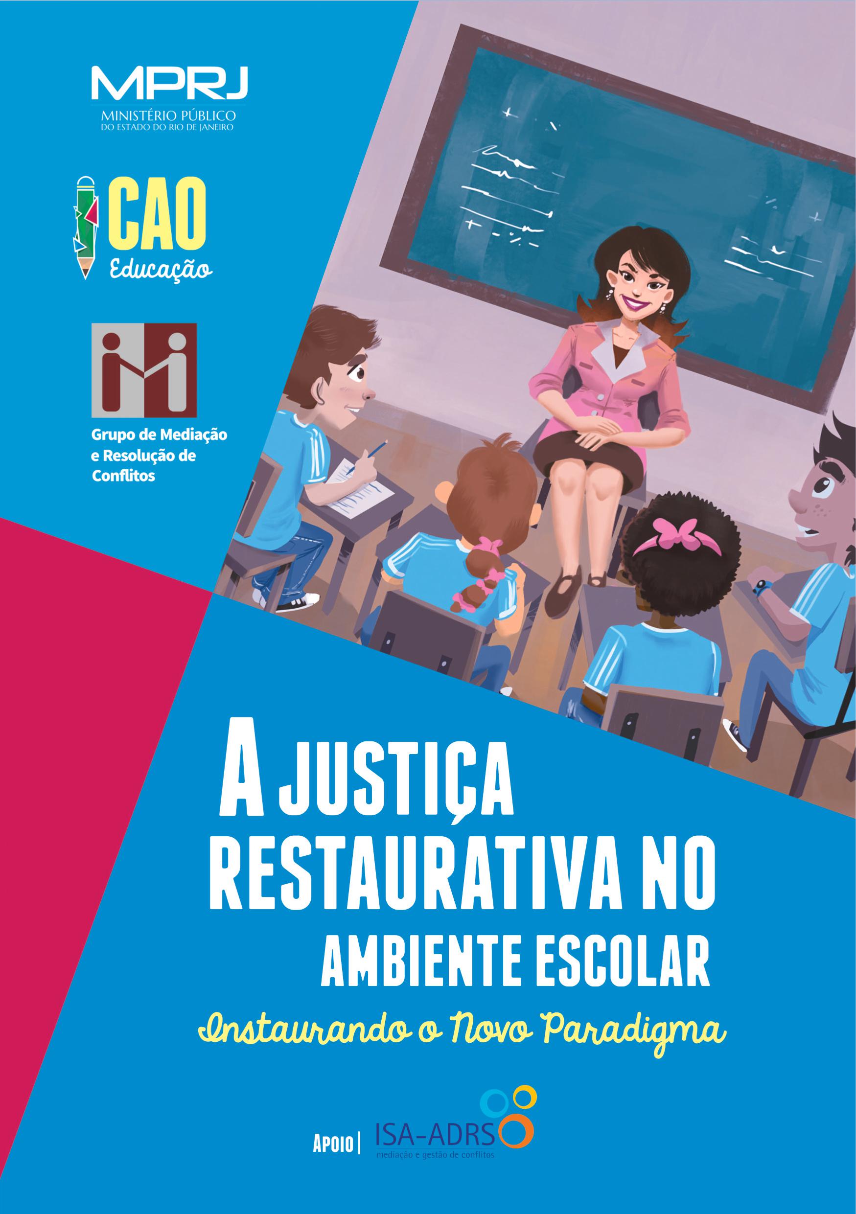 A justiça restaurativa no ambiente escolar