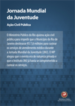 Ação Civil Pública ¿ Jornada Mundial da Juventude